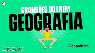 Geopolítica  Geografia  TOP CONTÉUDO ENEM 2023 [upl. by Titus]