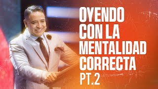 Herman Dávila  OYENDO CON LA MENTALIDAD CORRECTA PT2 [upl. by Reeba]