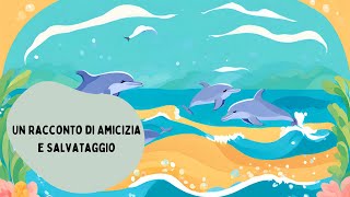 Un Racconto di Amicizia e Salvataggio StoryTimeItaliana fiabe fiabeperbambini [upl. by Eissen]