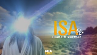 Isa ibn Maryam  Jesus der Sohn der Maria [upl. by Geirk]