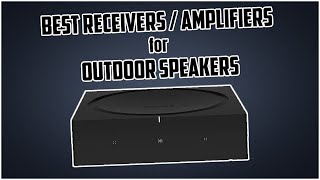 5 Best Receivers  Amplifiers for Outdoor Speakers in 2023 [upl. by Nyad]