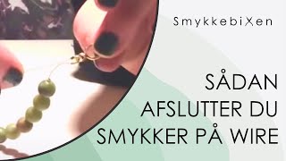 Sådan laver du smykker på wire til armbånd amp halskæder [upl. by Iharas]