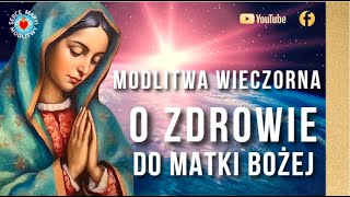 MODLITWA DO MATKI BOŻEJ O ZDROWIE ⭐️🙏⭐️ POTĘŻNE UZDROWIENIE CHORYCH [upl. by Mitzi418]