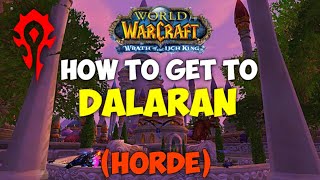 How to Get to Dalaran in WoW Classic HORDE [upl. by Yelsnia]