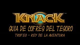 Knack  Localización de los cofres del tesoro  All Treasure Chest Collectible Locations [upl. by Nosdrahcir]