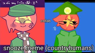 snooze meme countryhumans collab withNahquh [upl. by Akenal]