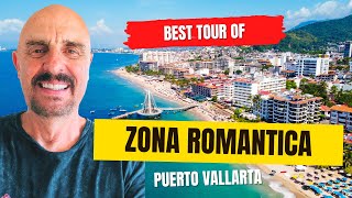 BEST TOUR OF ZONA ROMANTICA Puerto Vallarta  Living in Puerto Vallarta Mexico [upl. by Tatia57]