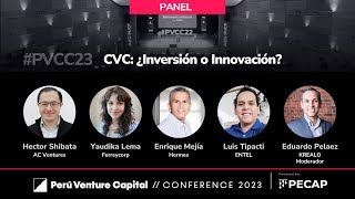 PVCC23  Panel CVC ¿Inversión o Innovación [upl. by Chavez310]