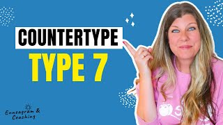 Are you a Type 7 but often dont look like the Type 7 Enneagram 7 COUNTERTYPE [upl. by Nedra]