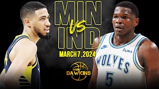 Minnesota Timberwolves vs Indiana Pacers Full Game Highlights  March 7 2024  FreeDawkins [upl. by Stier101]