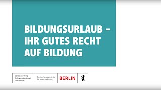 Bildungsurlaub  Ihr gutes Recht auf Bildung [upl. by Ng269]