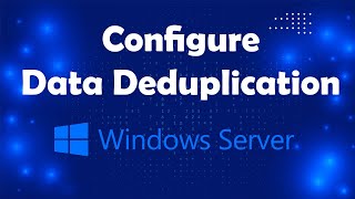 Configure Data Deduplication to Optimize your File Server Storage lesson 29 Msolved Tech [upl. by Mazur]