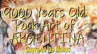 9000 years old Rock Art of Argentina at Cueva de las Manos [upl. by Erodisi]