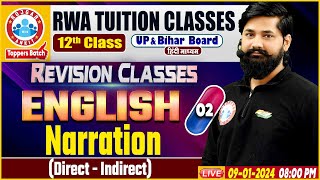 Narration  Direct  Indirect  UPBihar Board 12th NCERT English Revision Class By Shahrukh Sir [upl. by Ecnarret53]