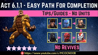 MCOC Act 611  Easy Path TipsGuide  No Revives  Story quest [upl. by Aihsekat802]