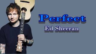 PERFECT  Ed Sheran Official Lyrics Video [upl. by Idissak]