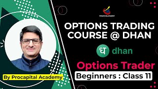 OPTION TRADING COURSE FOR BEGINNERS CLASS 11  DHAN OPTION TRADER APP  DHAN OPTION STRATEGY BUILDER [upl. by Almeria]