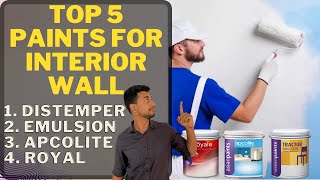 Top 5 paints for interior walls of the house Full comparison Asian Paint royal tractor Apcolite [upl. by Aivirt420]