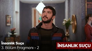 İnsanlık Suçu 3 Bölüm Fragmanı  2 [upl. by Asilak]