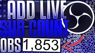 How to Add Subscriber Count to Live Stream in OBS Twitch AND YouTube [upl. by Rozina573]