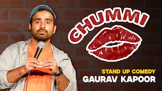 CHUMMI  Gaurav Kapoor  Stand Up Comedy [upl. by Nagam]