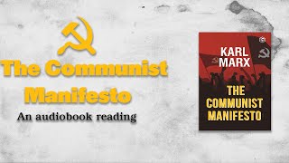 The Communist Manifesto An Audiobook Reading [upl. by Ettennor]