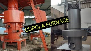 Cupola Furnace  An Overview [upl. by Saphra785]