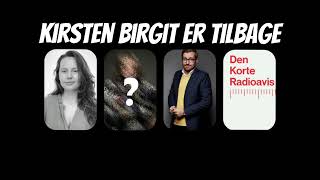 Den Korte Radioavis  Kirsten Birgit er tilbage fra kursus [upl. by Goggin]