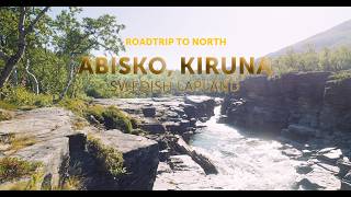 Roadtrip to the North Moments in the Swedish Lapland  Abisko Kiruna [upl. by Sorilda610]