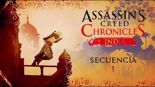 Assassins Creed Chronicles India Plus Difícil Secuencia 1 Oculto [upl. by Eissalc595]