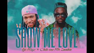 FREE Yo maps X Chile One MrZambia type beat  SHOW ME LOVE [upl. by Gemini]