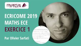 Le Concours Corrigé  Correction ECE Exercice 1 Maths Ecricome 2019 par Olivier Sarfati  MyPrepa [upl. by Rednirah96]