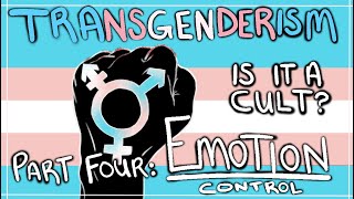 Transgenderism Is It a Cult  BITE Model Emotion Control [upl. by Ecneps267]