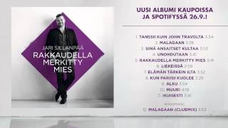 Jari Sillanpää  Rakkaudella merkitty mies albumi kaupoissa 269 [upl. by Asereht]