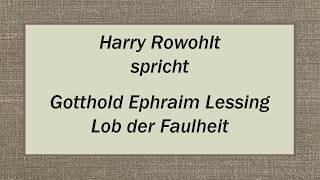 Gotthold Ephraim Lessing „Lob der Faulheit“ [upl. by Akitan]