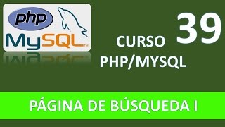 Curso PHP MySQL Página de búsqueda I Vídeo 39 [upl. by Senn]