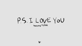 Paul Partohap  PS I LOVE YOU feat YUNA Lyric Video [upl. by Rap]