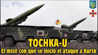 TOCHKAU el misil empleado por Ucrania para atacar Kursk [upl. by Llezniuq]