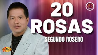 Segundo Rosero  20 Rosas  Rockola [upl. by Allveta]