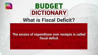 Budget Dictionary  What is Fiscal Deficit   27 January 2024 [upl. by Manchester871]