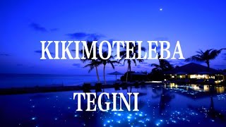 Kikimoteleba  Tigini Lyrics quotTigi nigi ni nigi nigi nigi ni niginiquot tiktok lyrics tiktoksong [upl. by Franci478]