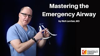 Mastering the Emergency Airway  An Overview  The Lung Course [upl. by Ingra]