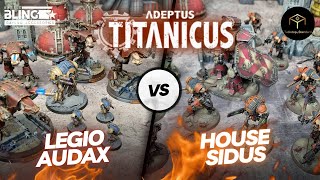 Adeptus Titanicus Match Play Battle Report  Legio Audax vs House Sidus [upl. by Annoerb]