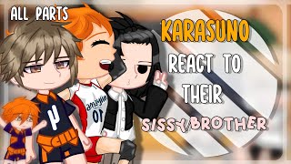 Karasuno react to their sisterbrother all parts haikyuu [upl. by Libna]