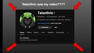 Telanthric WATCHED ONE OF MY VIDEOS [upl. by Anitserp584]