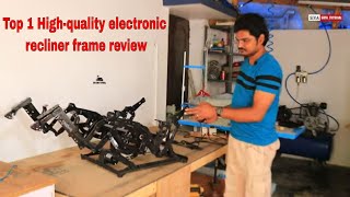 Top 1 Highquality electronic recliner frame review Latest electronic recliner frame Latest video [upl. by Nohsal]