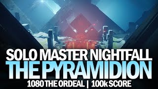 Solo Master Nightfall  The Pyramidion 1080 Power  100k Score Destiny 2 [upl. by Gnolb]