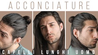 ACCONCIATURE CAPELLI LUNGHI UOMO  6 modi per portare i capelli lunghi  Stile uomo [upl. by Parlin]