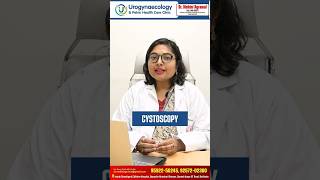 Cystoscopy किस स्थितियों में कराना चाहिए और Cystoscopy कैसे होता है [upl. by Ariahaj]