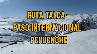 ruta talca  paso internacional pehuenche región del maule chile [upl. by Atikihc239]